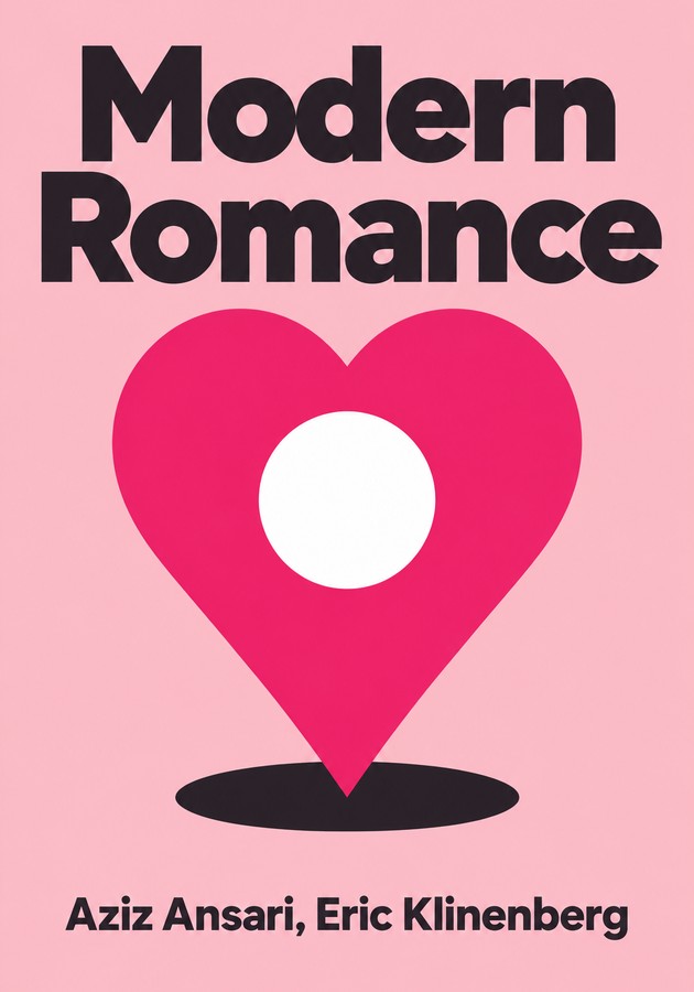 Book cover of Modern Romance by Eric Klinenberg — critical summary review on 12min
