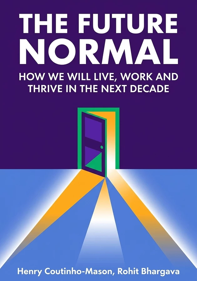 Book cover of  The Future Normal by Henry Coutinho-Mason — critical summary review on 12min