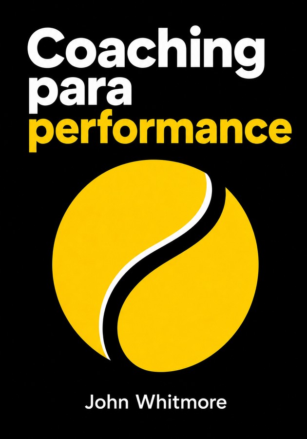 Capa do livro Coaching para performance, de John Whitmore — resumo e resenha crítica no 12min