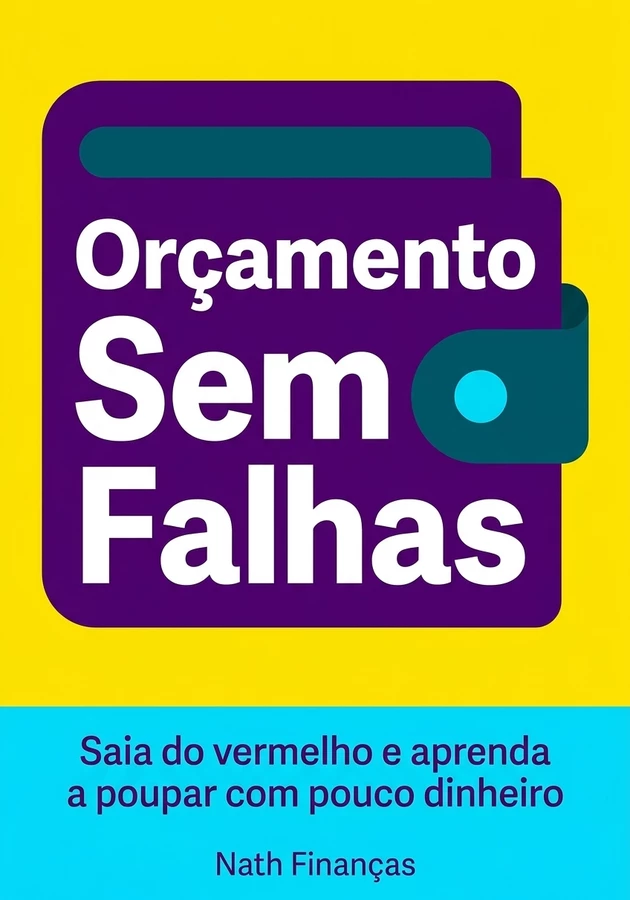 Capa do livro Orçamento Sem Falhas, de Nath Finanças — resumo e resenha crítica no 12min