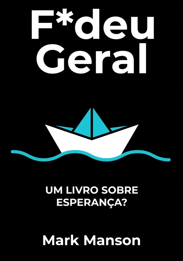 Capa do livro F*deu Geral, de Mark Manson — resumo e resenha crítica no 12min