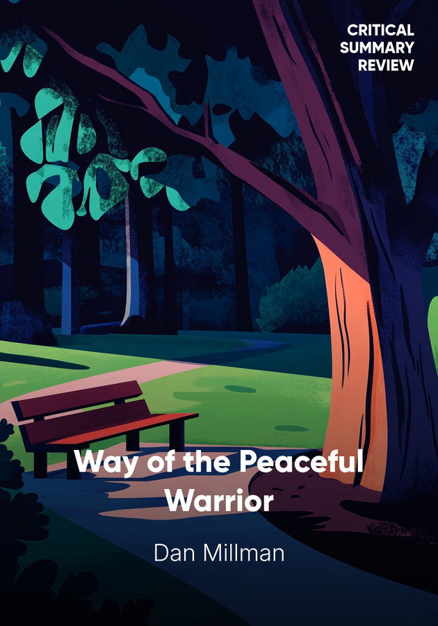 Book cover of Way of the Peaceful Warrior by Dan Millman — critical summary review on 12min
