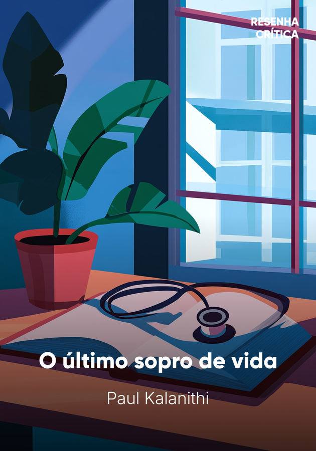 Capa do livro O último sopro de vida, de Paul Kalanithi — resumo e resenha crítica no 12min