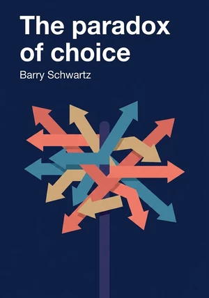Capa do livro The paradox of choice, de Barry Schwartz — resumo e resenha crítica no 12min