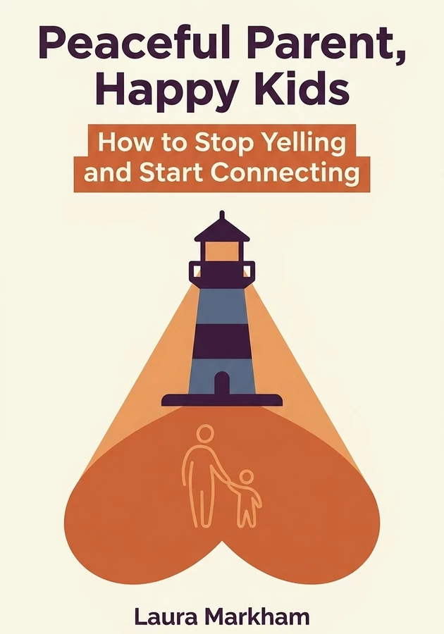 Book cover of Peaceful Parent, Happy Kids by Laura Markham — critical summary review on 12min
