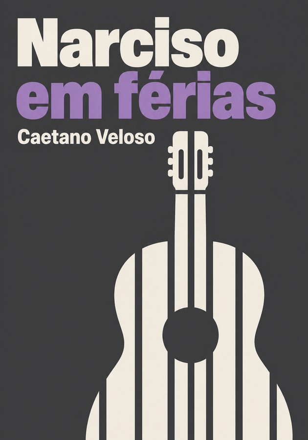Capa do livro Narciso em férias, de Caetano Veloso — resumo e resenha crítica no 12min