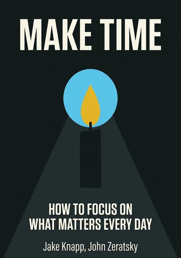 Book cover of Make Time by Jake Knapp — critical summary review on 12min