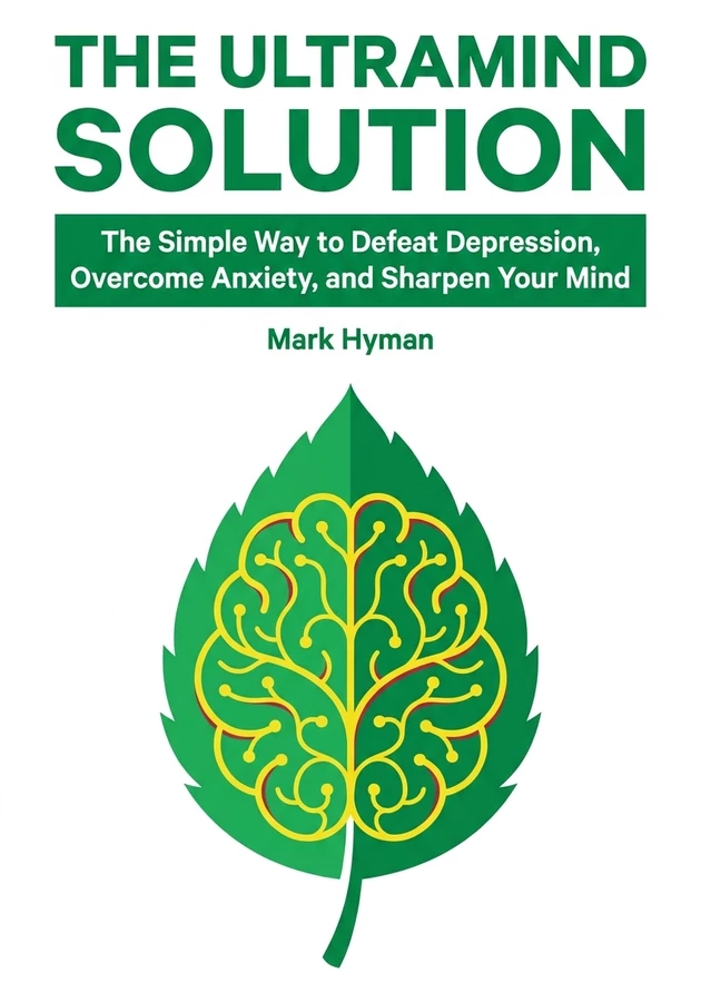 Book cover of The UltraMind Solution by Mark Hyman — critical summary review on 12min