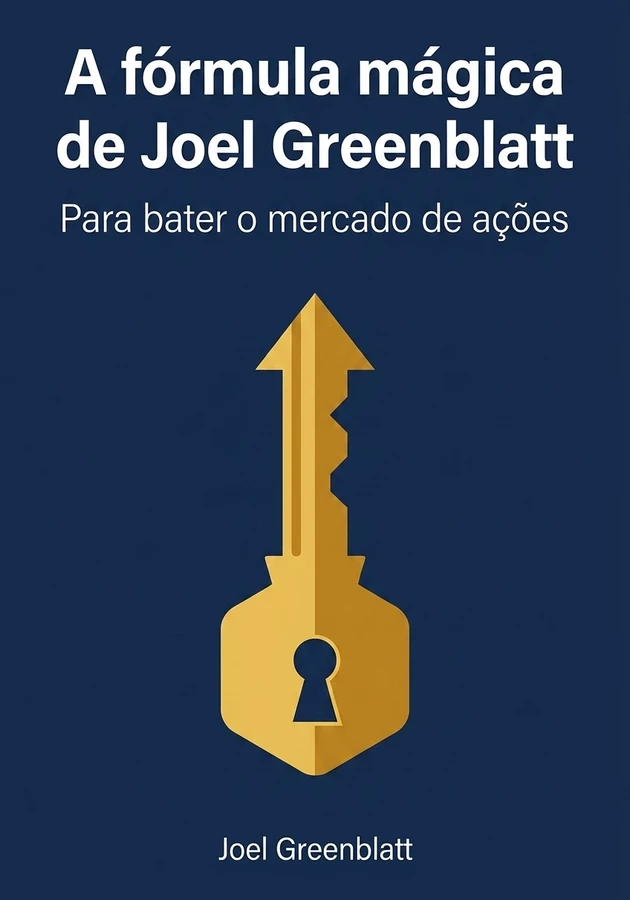 Capa do livro A fórmula mágica de Joel Greenblatt para bater o mercado de ações, de Joel Greenblatt — resumo e resenha crítica no 12min