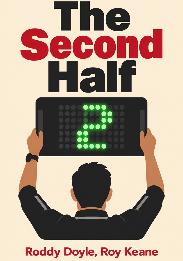 Book cover of The Second Half by Roddy Doyle & Roy Keane — critical summary review on 12min