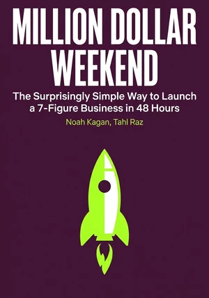 Capa do livro Million dollar weekend, de Tahl Raz & Noah Kagan — resumo e resenha crítica no 12min