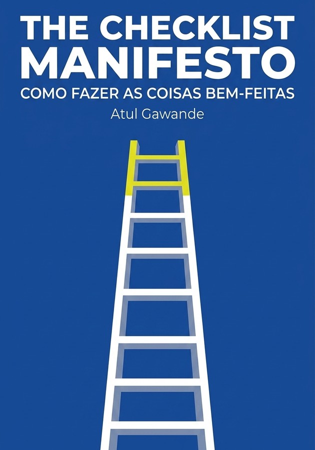 Capa do livro The Checklist Manifesto , de Atul Gawande — resumo e resenha crítica no 12min