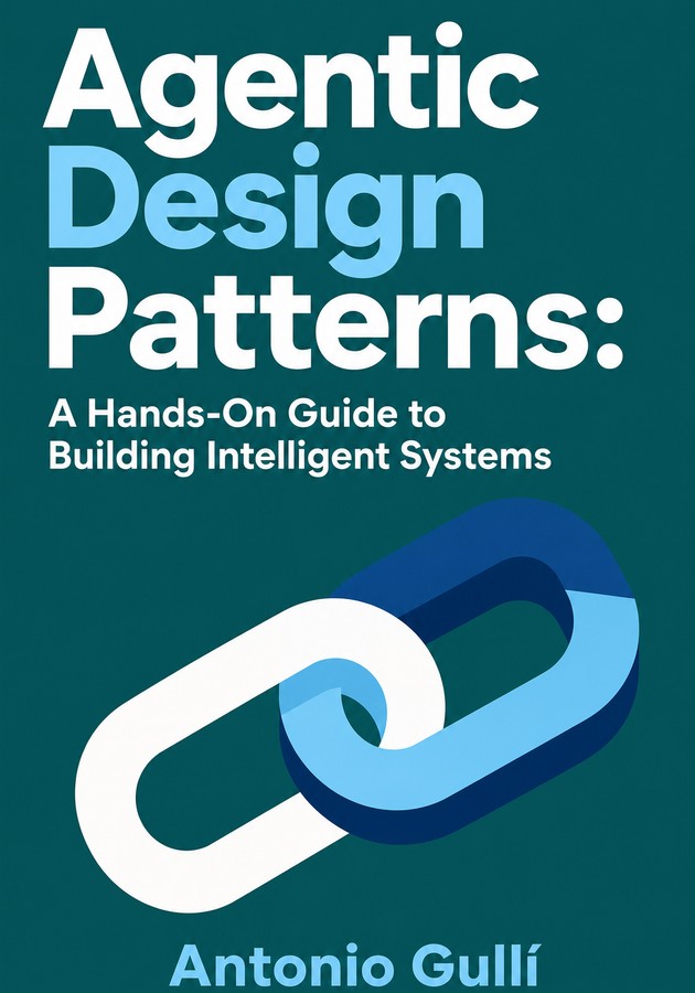 Capa do livro Agentic Design Patterns: A Hands-On Guide to Building Intelligent Systems, de Antonio Gullí — resumo e resenha crítica no 12min