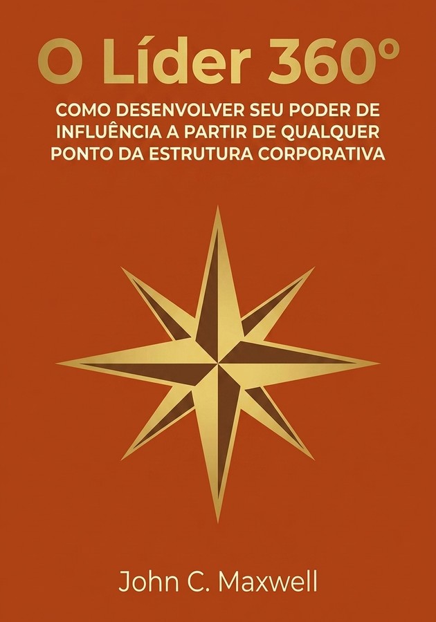 Capa do livro O Líder 360°, de John C. Maxwell — resumo e resenha crítica no 12min