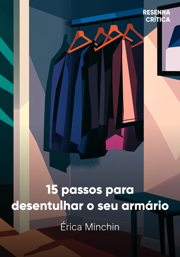 Capa do livro 15 passos para desentulhar o seu armário, de Érica Minchin — resumo e resenha crítica no 12min