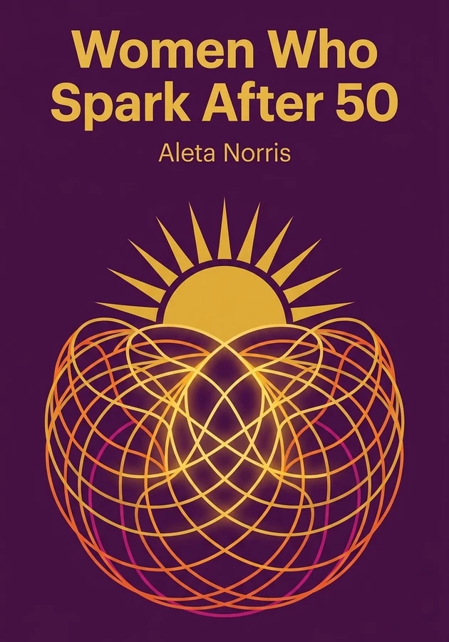 Capa do livro Women Who Spark After 50, de Aleta Norris — resumo e resenha crítica no 12min