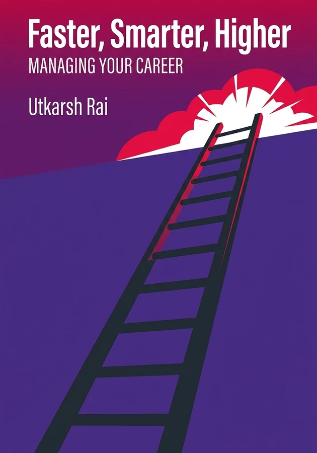 Book cover of Faster, Smarter, Higher by Utkarsh Rai — critical summary review on 12min