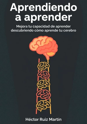 Portada del libro Aprendiendo a aprender, de Héctor Ruiz Martín — resumen crítico y reseña en 12min