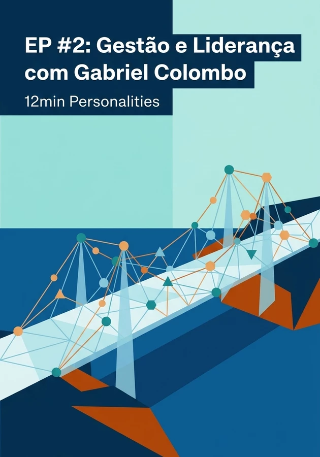 Capa do livro EP #2: Gestão e Liderança com Gabriel Colombo, de 12min Personalities — resumo e resenha crítica no 12min