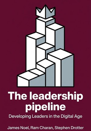 Book cover of The leadership pipeline by Ram Charan & Stephen Drotter & James Noel — critical summary review on 12min