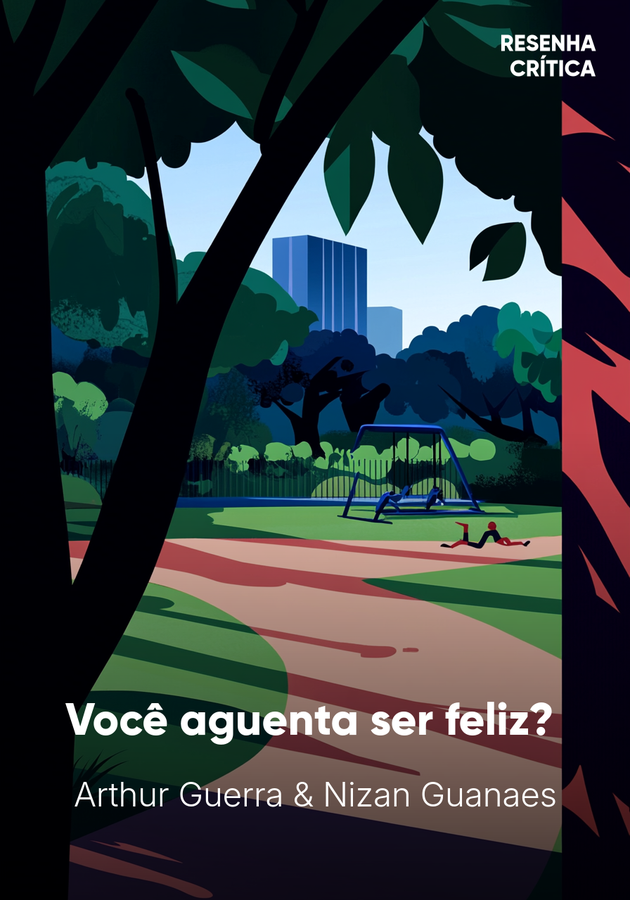Capa do livro Você aguenta ser feliz? , de Nizan Guanaes & Arthur Guerra — resumo e resenha crítica no 12min