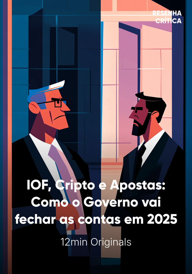 Capa do livro IOF, Cripto e Apostas: Como o Governo vai fechar as contas em 2025, de 12min Originals — resumo e resenha crítica no 12min