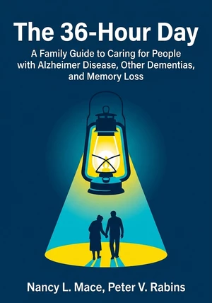 Book cover of The 36-Hour Day by Nancy L. Mace & Peter V. Rabins — critical summary review on 12min