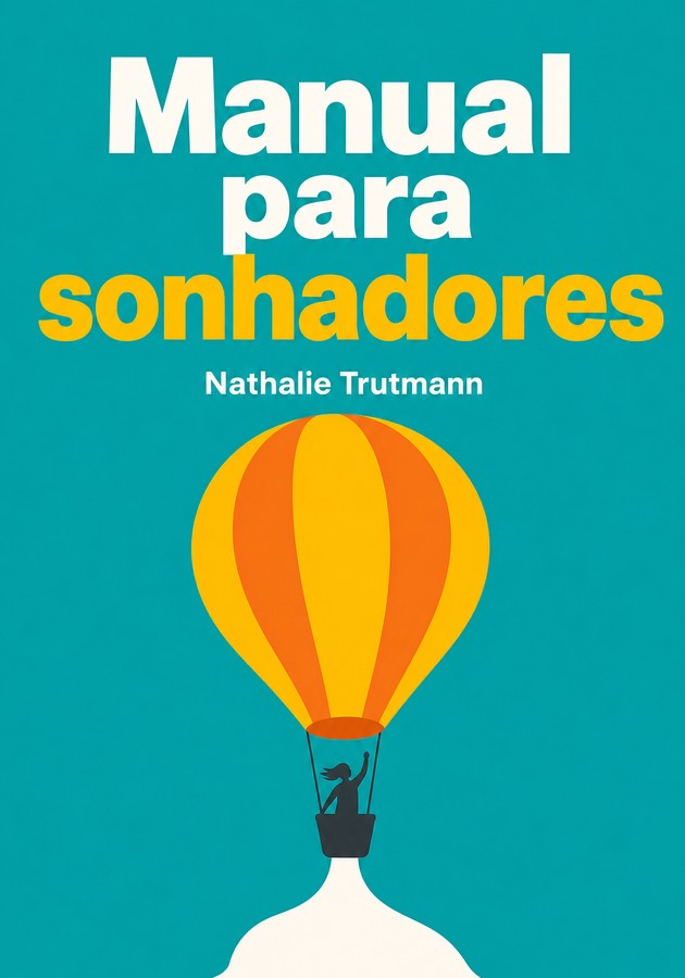 Capa do livro Manual para sonhadores, de Nathalie Trutmann — resumo e resenha crítica no 12min