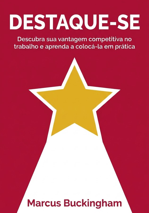 Capa do livro Destaque-se, de Marcus Buckingham — resumo e resenha crítica no 12min
