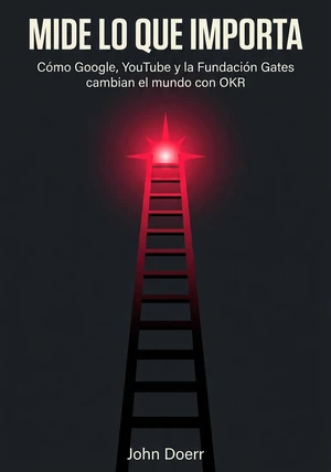 Portada del libro Mide lo que importa, de John Doerr — resumen crítico y reseña en 12min