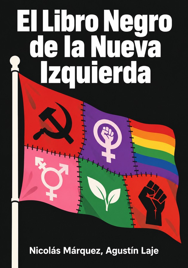 Portada del libro El Libro Negro de la Nueva Izquierda, de Agustín Laje & Nicolás Márquez — resumen crítico y reseña en 12min