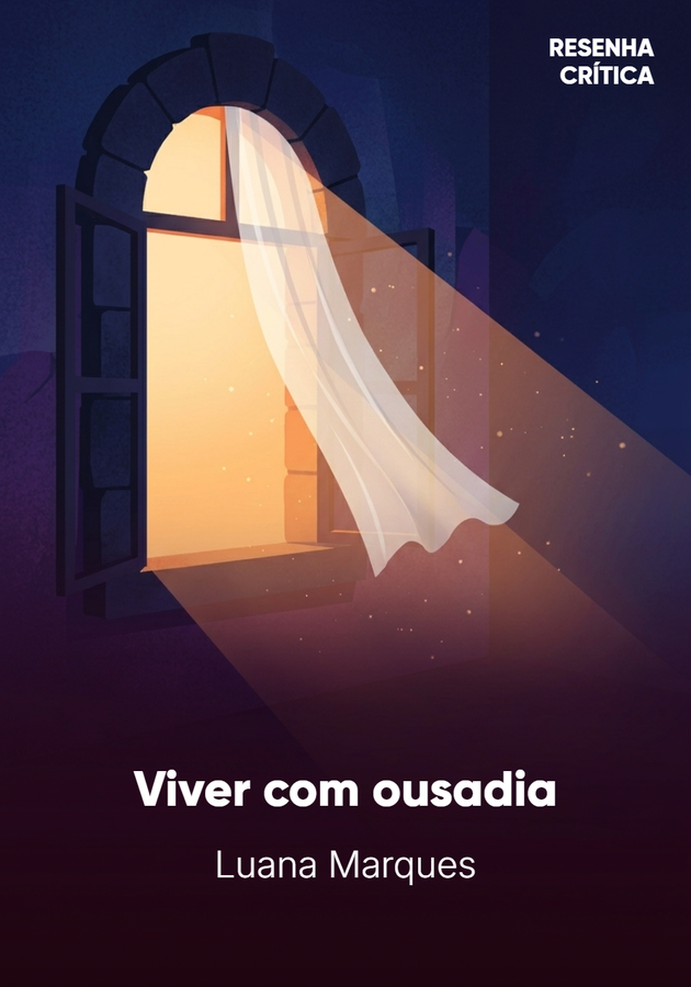 Capa do livro Viver com ousadia, de Luana Marques — resumo e resenha crítica no 12min