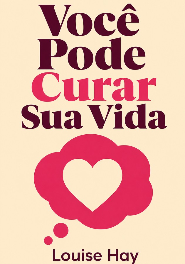 Capa do livro Você Pode Curar Sua Vida, de Louise Hay — resumo e resenha crítica no 12min