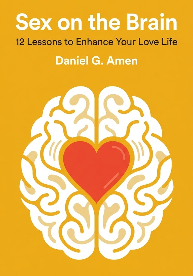 Book cover of Sex on the Brain by Daniel G. Amen — critical summary review on 12min