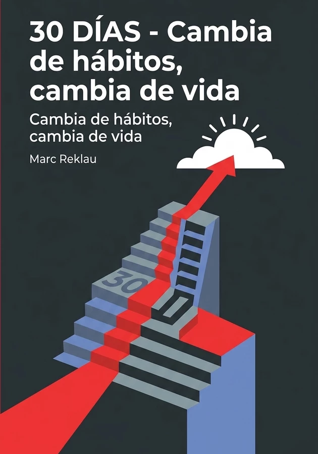 Portada del libro 30 Días - Cambia de hábitos, cambia de vida , de Marc Reklau — resumen crítico y reseña en 12min