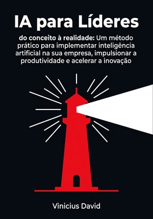 Capa do livro IA para Líderes, de Vinicius David — resumo e resenha crítica no 12min