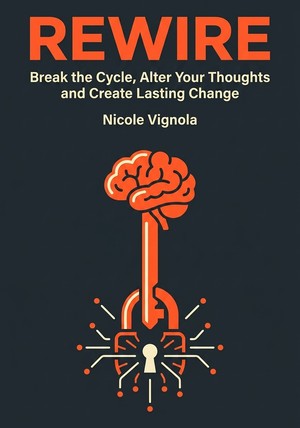 Book cover of Rewire by Nicole Vignola — critical summary review on 12min
