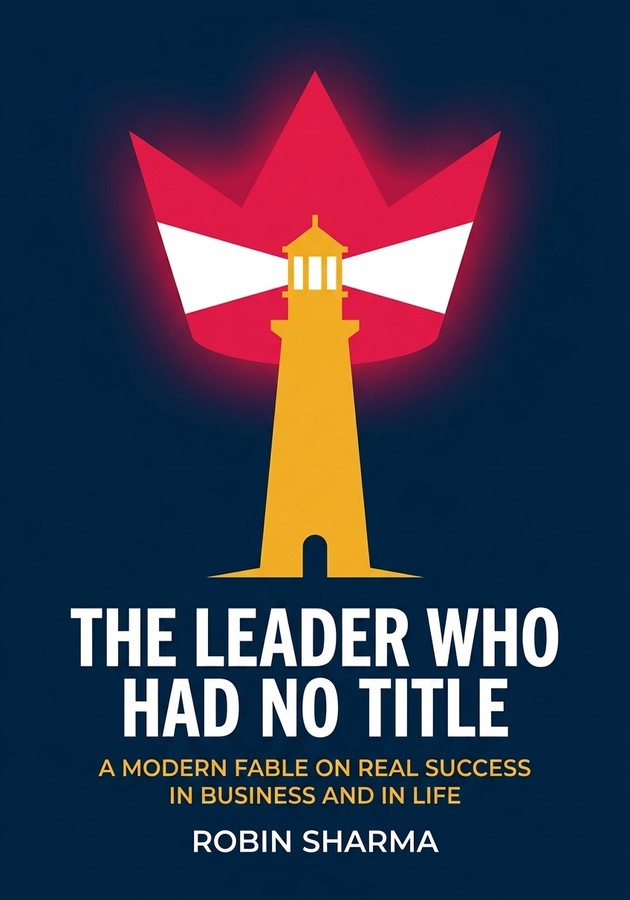 Book cover of The Leader Who Had No Title by Robin Sharma — critical summary review on 12min