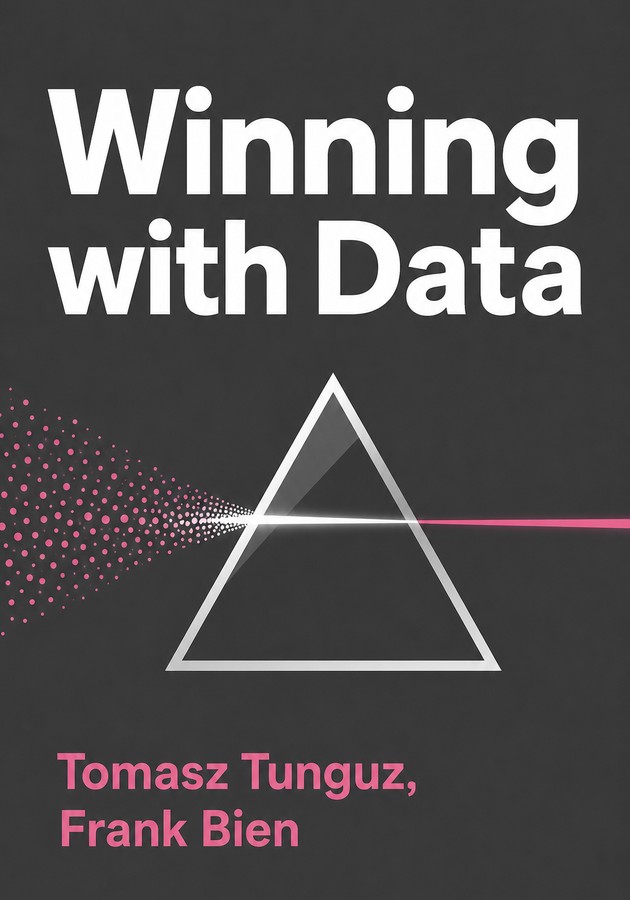 Capa do livro Winning with Data, de Frank Bien & Tomasz Tunguz — resumo e resenha crítica no 12min