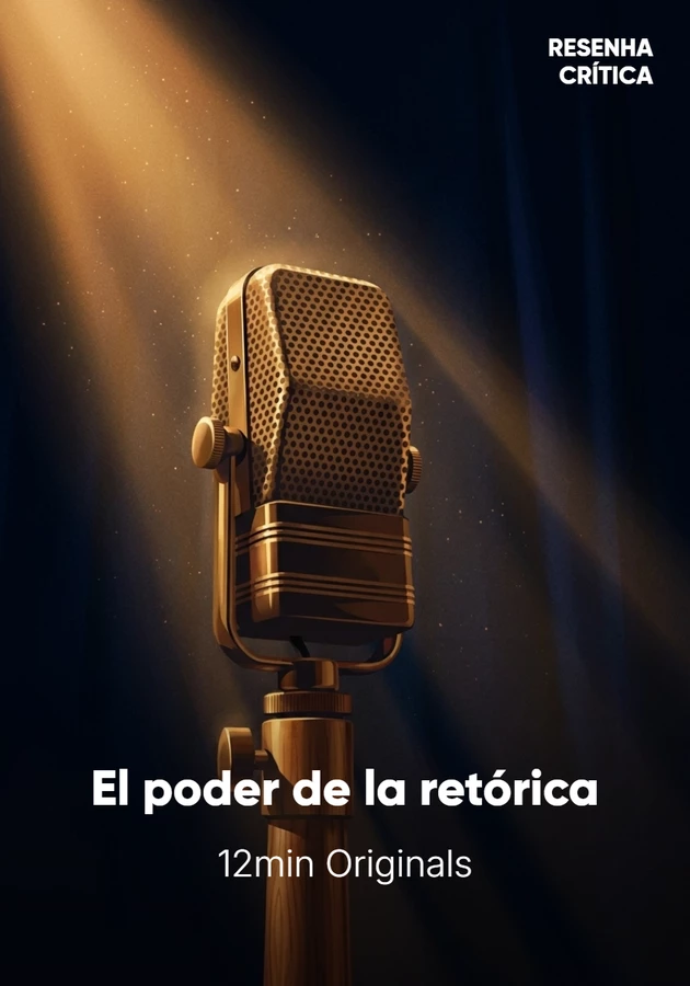 Portada del libro El poder de la retórica, de 12min Originals — resumen crítico y reseña en 12min