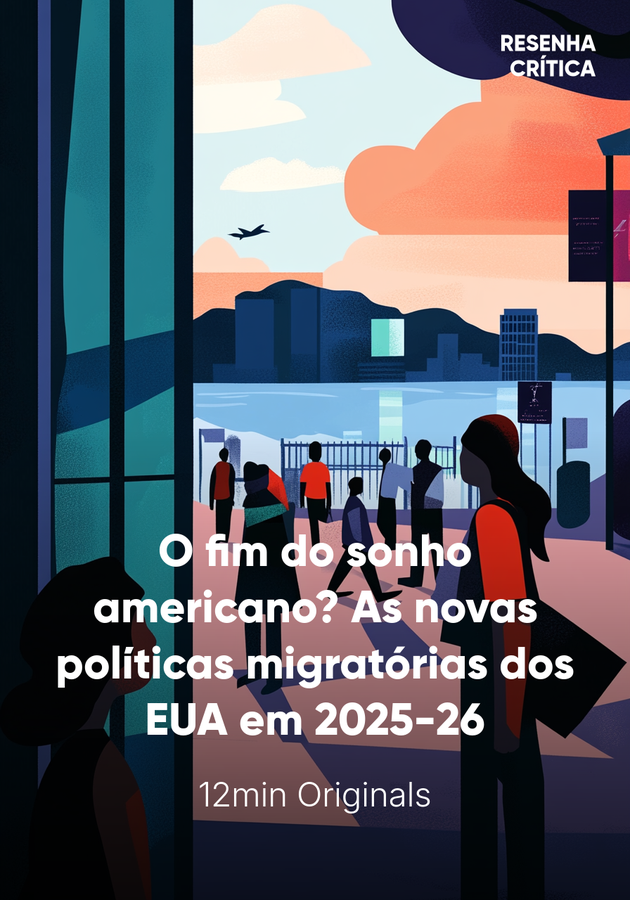 Capa do livro O fim do sonho americano? As novas políticas migratórias dos EUA em 2025-26, de 12min Originals — resumo e resenha crítica no 12min