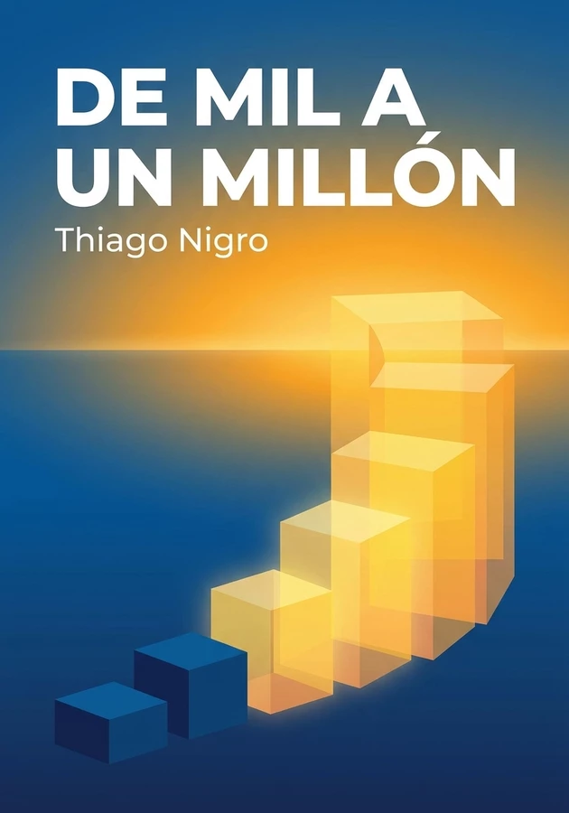 Portada del libro De mil a un millón, de Thiago Nigro — resumen crítico y reseña en 12min