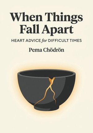 Book cover of When Things Fall Apart by Pema Chödrön — critical summary review on 12min