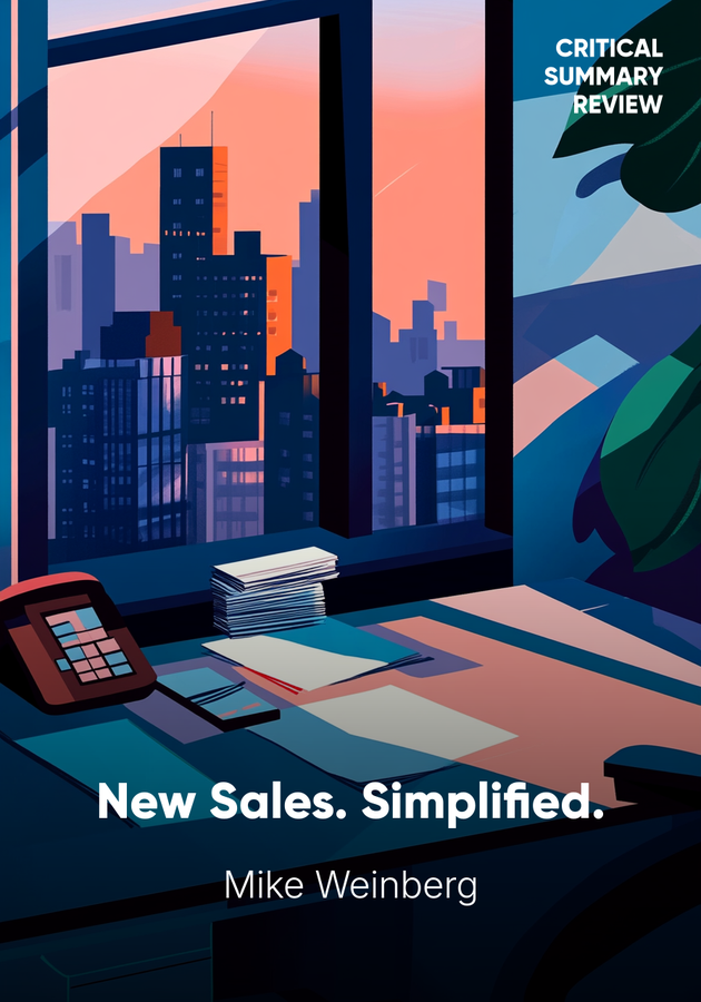 Book cover of New Sales. Simplified. by Mike Weinberg — critical summary review on 12min