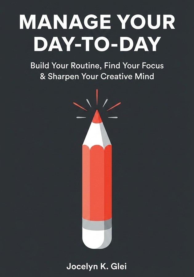 Book cover of Manage Your Day-to-Day by Jocelyn K. Glei — critical summary review on 12min