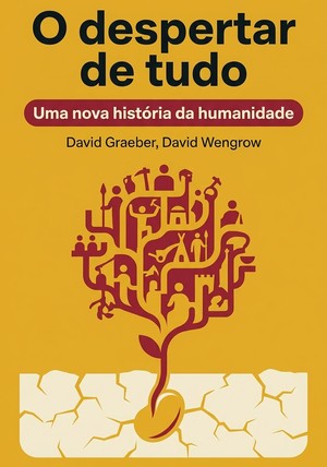 Capa do livro O despertar de tudo, de David Graeber & David Wengrow — resumo e resenha crítica no 12min