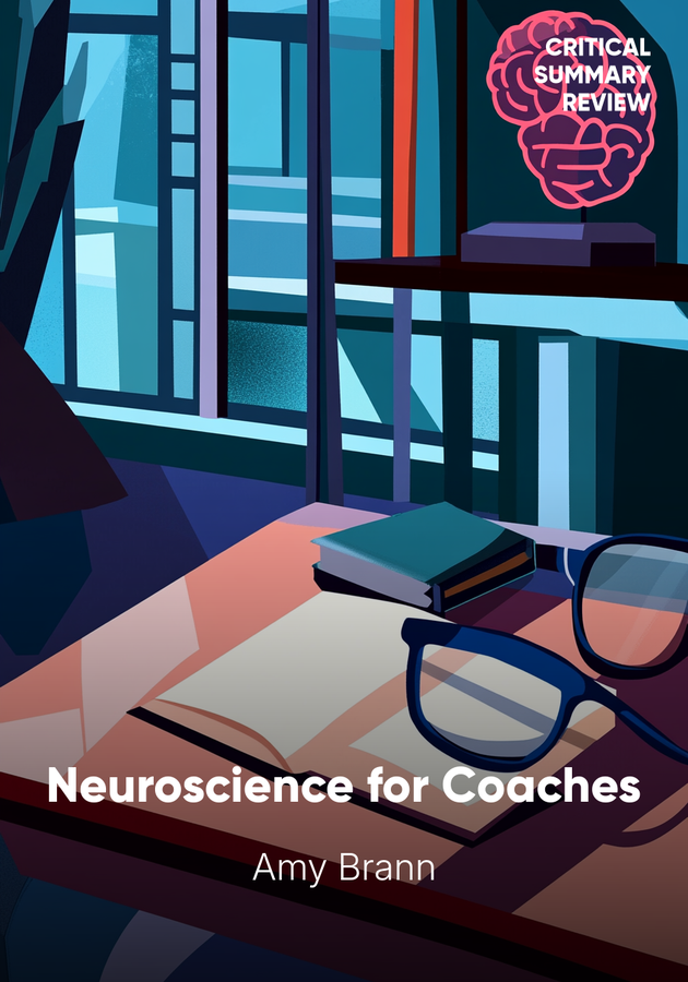 Book cover of Neuroscience for Coaches by Amy Brann — critical summary review on 12min