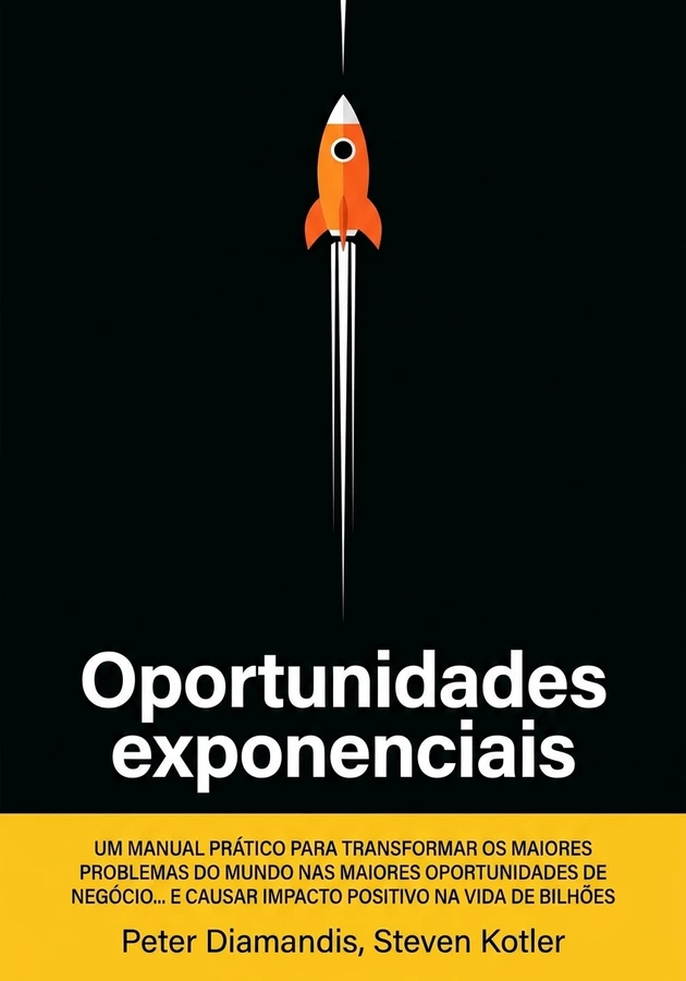 Capa do livro Oportunidades exponenciais, de Peter Diamandis — resumo e resenha crítica no 12min