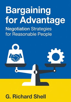 Book cover of Bargaining for Advantage by G. Richard Shell — critical summary review on 12min