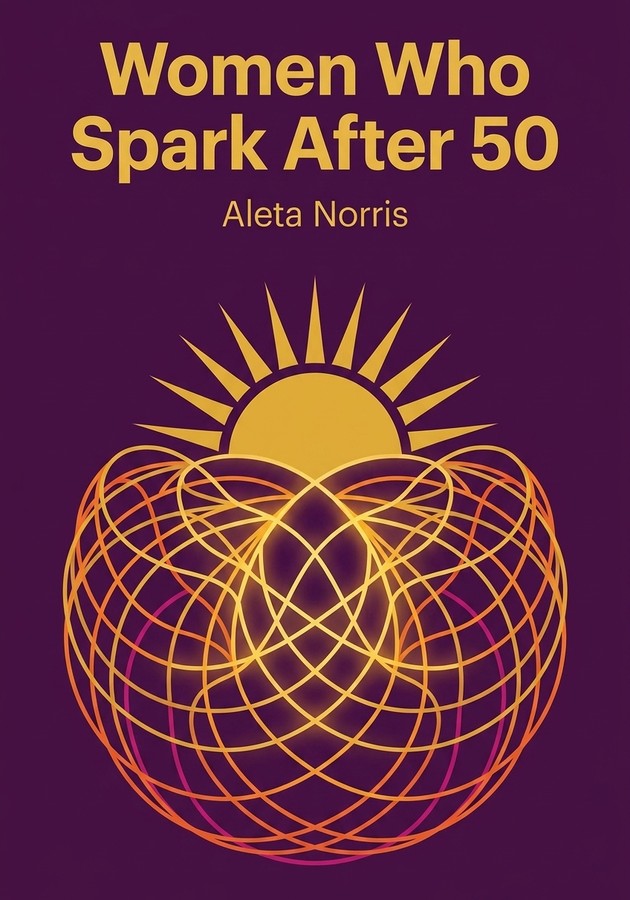 Capa do livro Women Who Spark After 50, de Aleta Norris — resumo e resenha crítica no 12min